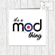 It's A Mod Thing